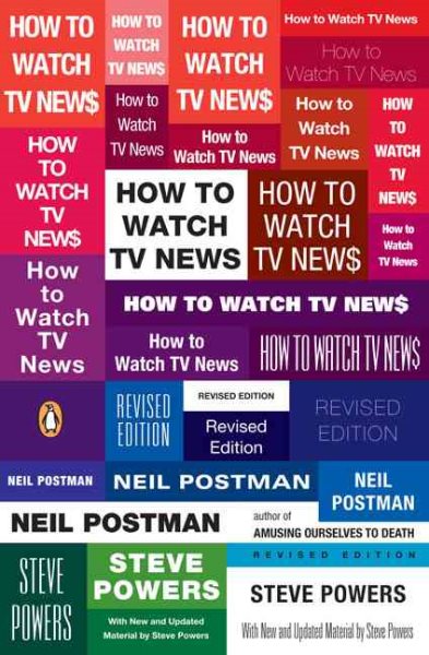 How to Watch TV News: Revised Edition cover