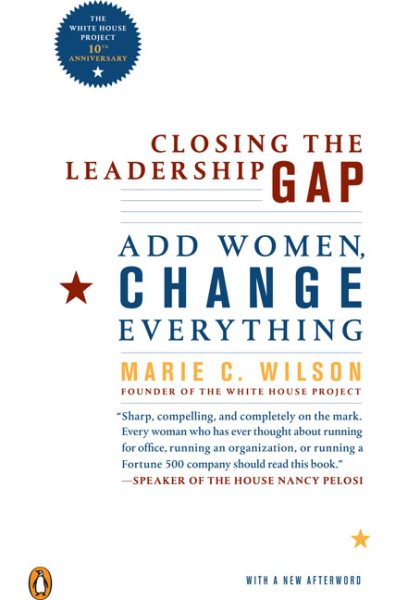 Closing the Leadership Gap: Add Women, Change Everything cover