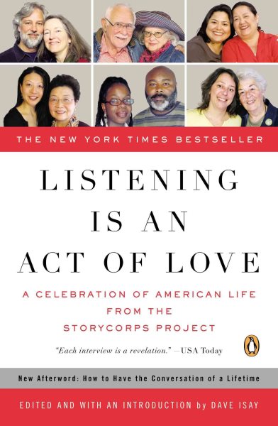 Listening Is an Act of Love: A Celebration of American Life from the StoryCorps Project (Penguin Books for English: Developmental) cover