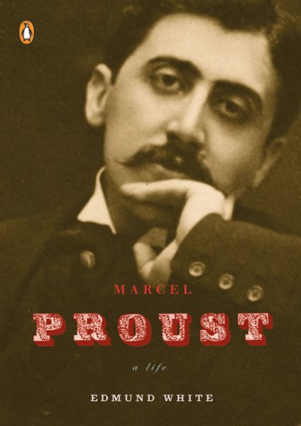 Marcel Proust: A Life (Penguin Lives) cover
