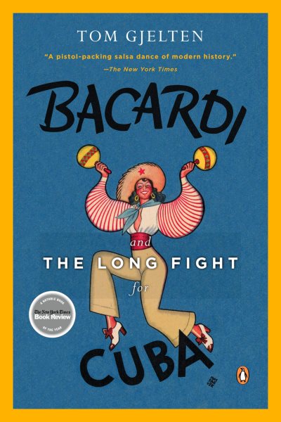 Bacardi and the Long Fight for Cuba: The Biography of a Cause cover