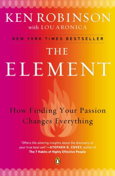 The Element: How Finding Your Passion Changes Everything cover