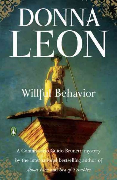 Willful Behavior (Commissario Guido Brunetti Mystery) cover
