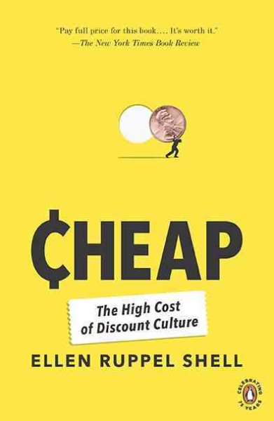Cheap: The High Cost of Discount Culture cover