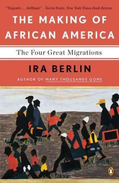 The Making of African America: The Four Great Migrations cover