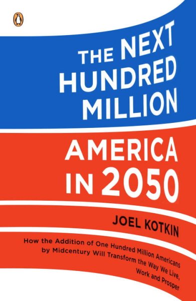 The Next Hundred Million: America in 2050 cover