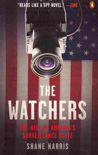 The Watchers: The Rise of America's Surveillance State cover