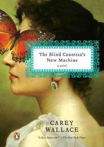 The Blind Contessa's New Machine: A Novel