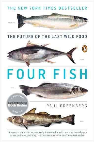Four Fish: The Future of the Last Wild Food cover