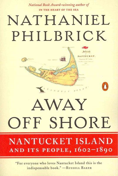 Away Off Shore: Nantucket Island and Its People, 1602-1890 cover