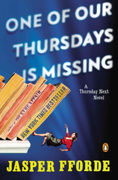 One of Our Thursdays Is Missing: A Thursday Next Novel cover