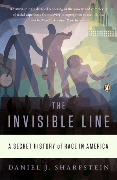 The Invisible Line: A Secret History of Race in America cover
