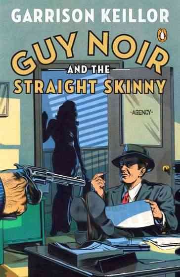 Guy Noir and the Straight Skinny cover