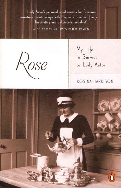 Rose: My Life in Service to Lady Astor cover