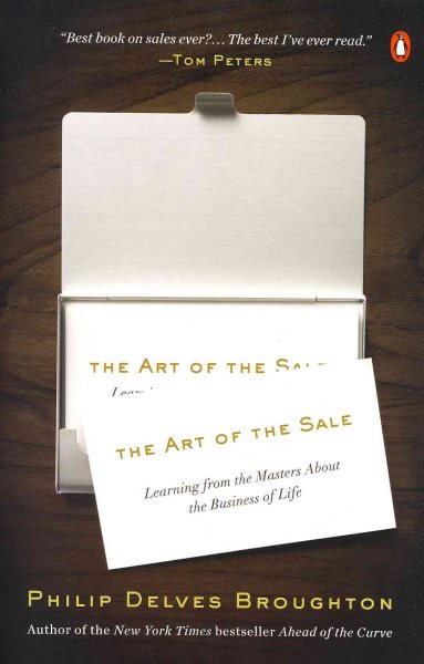 The Art of the Sale: Learning from the Masters About the Business of Life cover