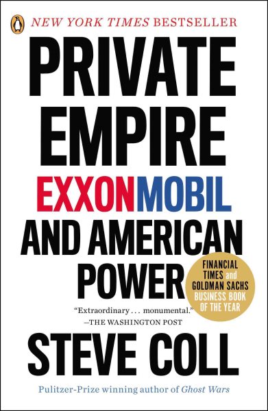 Private Empire: ExxonMobil and American Power cover