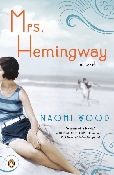 Mrs. Hemingway: A Novel