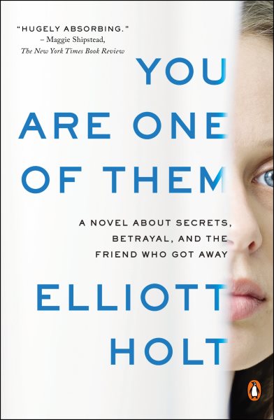 You Are One of Them: A Novel About Secrets, Betrayal, and the Friend Who Got Away cover