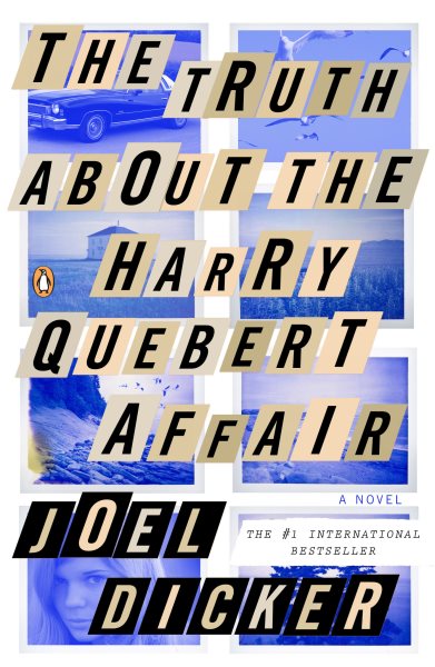 The Truth About the Harry Quebert Affair: A Novel cover
