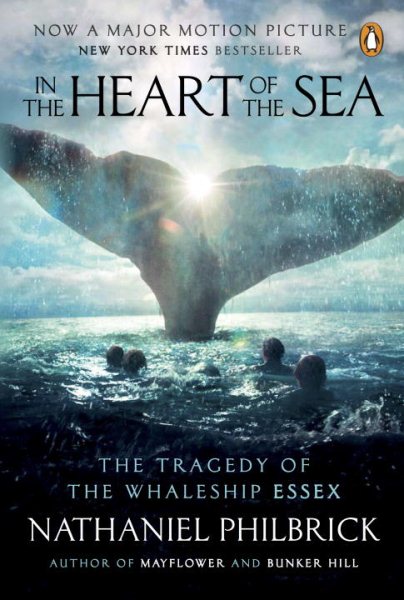 In the Heart of the Sea (Movie Tie-In): The Tragedy of the Whaleship Essex cover