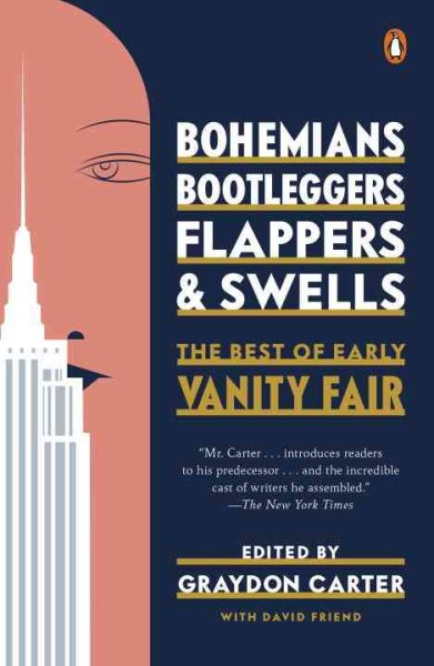 Bohemians, Bootleggers, Flappers, and Swells: The Best of Early Vanity Fair cover
