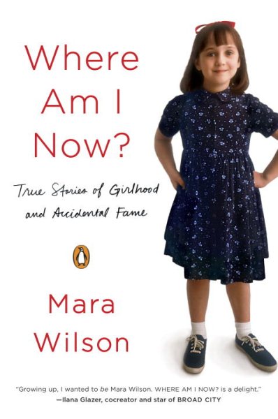 Where Am I Now?: True Stories of Girlhood and Accidental Fame cover