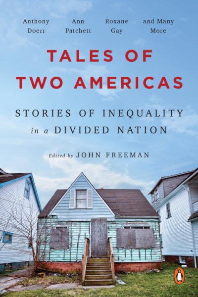 Tales of Two Americas: Stories of Inequality in a Divided Nation cover