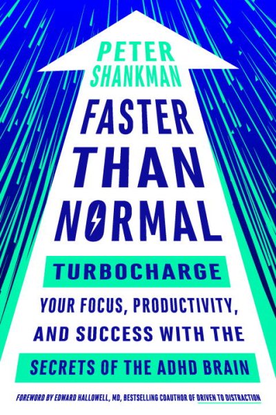 Faster Than Normal: Turbocharge Your Focus, Productivity, and Success with the Secrets of the ADHD Brain cover