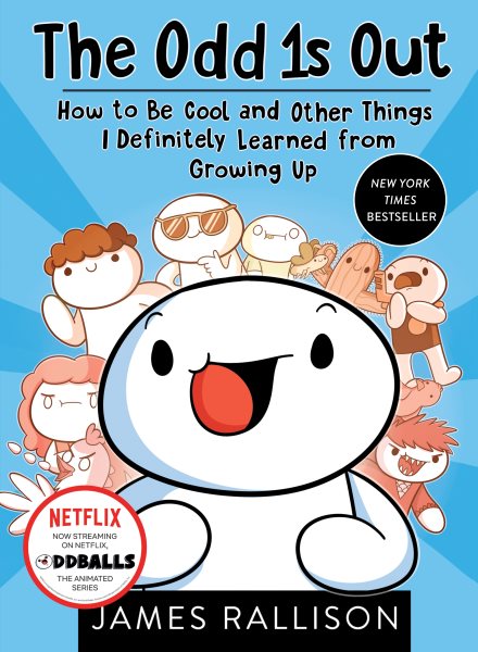 The Odd 1s Out: How to Be Cool and Other Things I Definitely Learned from Growing Up cover