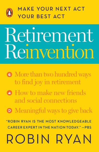 Retirement Reinvention: Make Your Next Act Your Best Act cover