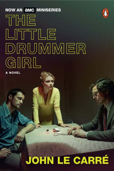 The Little Drummer Girl (Movie Tie-In): A Novel cover