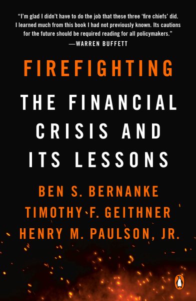 Firefighting: The Financial Crisis and Its Lessons cover