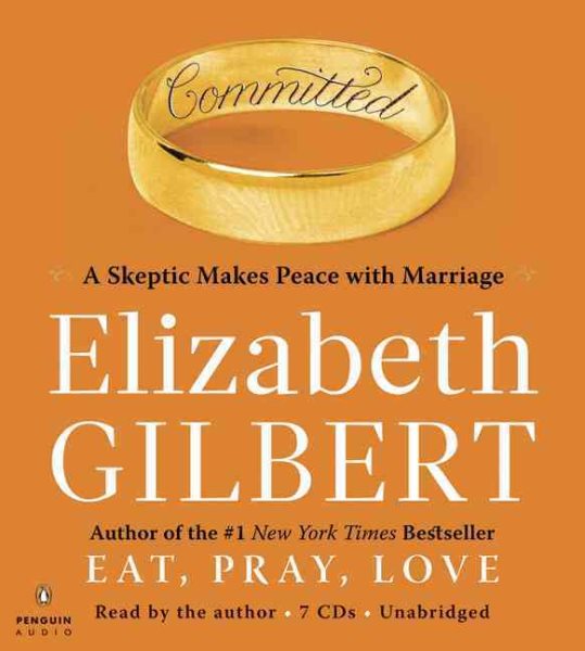Committed: A Skeptic Makes Peace with Marriage cover