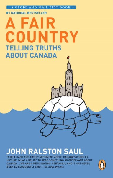 A Fair Country: Telling Truths About Canada cover