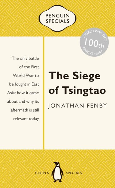 The Siege of Tsingtao: Penguin Special (Penguin Specials)