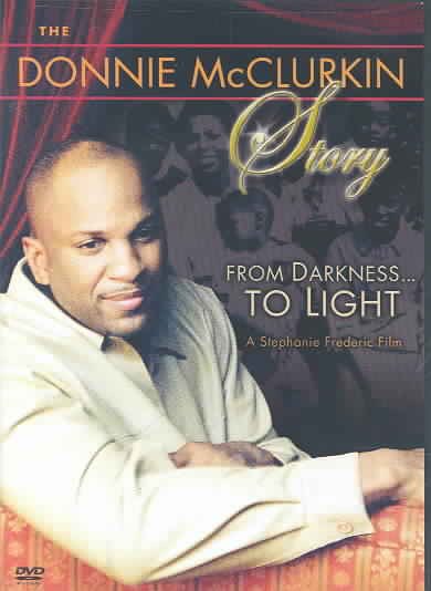 The Donnie McClurkin Story: From Darkness to Light cover