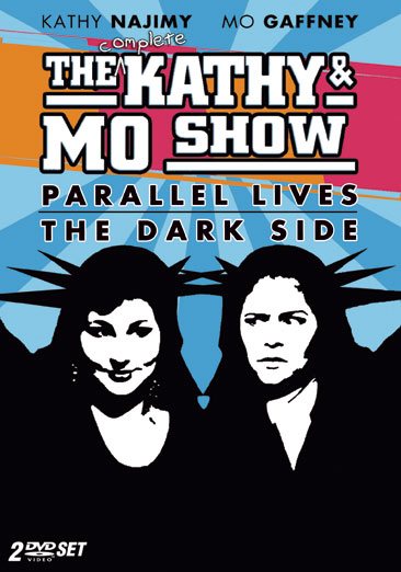 Complete Kathy & Mo Show - Parallel & The Dark Side cover