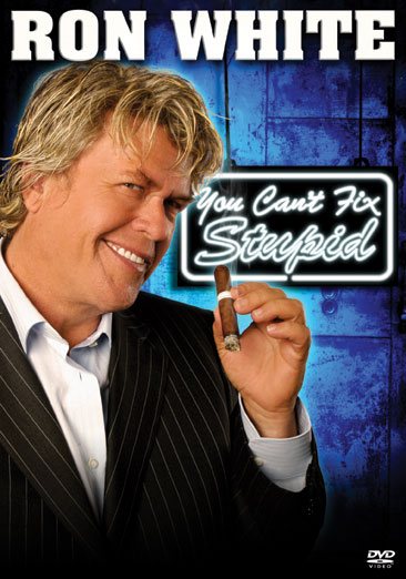Ron White - You Can't Fix Stupid cover