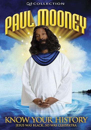 Paul Mooney: Know Your History - Jesus Was Black ... So Was Cleopatra cover
