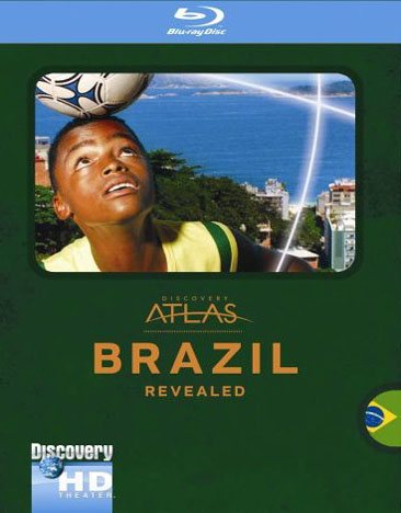 Discovery Atlas: Brazil Revealed cover