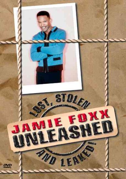 Jamie Foxx Unleashed - Lost, Stolen and Leaked!