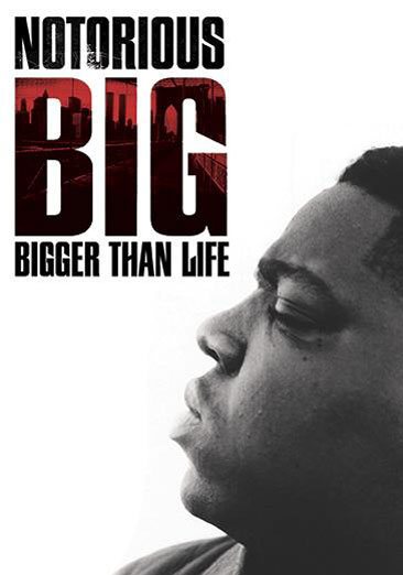 Notorious B.I.G.: Bigger Than Life cover