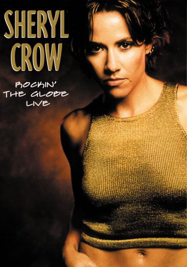 Sheryl Crow - Rockin' the Globe Live - DTS cover