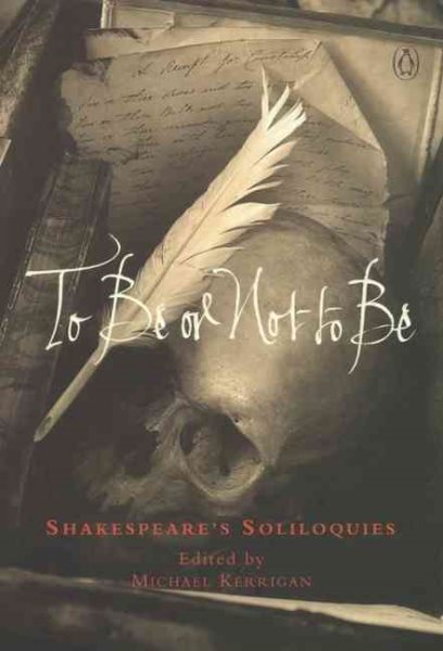 To Be or Not to Be: Shakespeare's Soliloquies cover