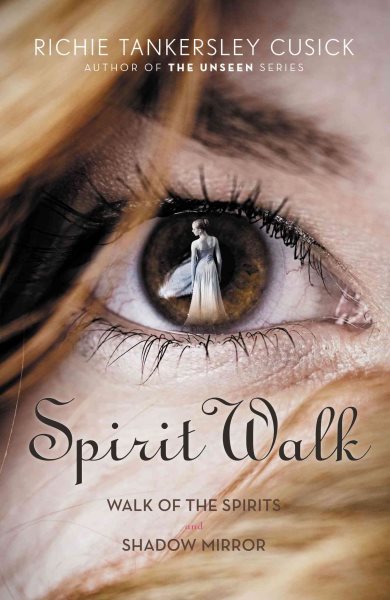 Spirit Walk: Walk of the Spirits and Shadow Mirror cover