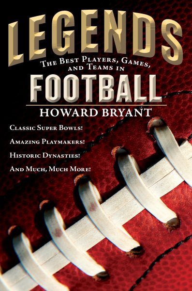 Legends: The Best Players, Games, and Teams in Football (Legends: Best Players, Games, & Teams) cover