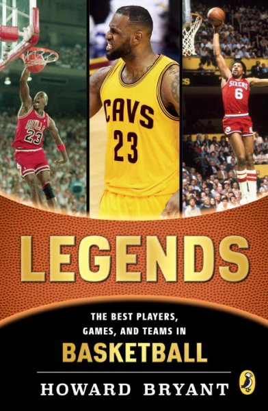 Legends: The Best Players, Games, and Teams in Basketball cover