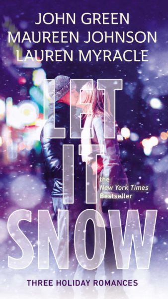 Let It Snow: Three Holiday Stories cover