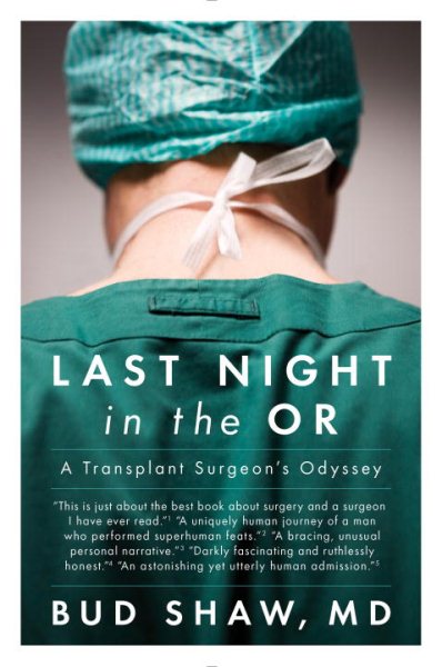 Last Night in the OR: A Transplant Surgeon's Odyssey cover