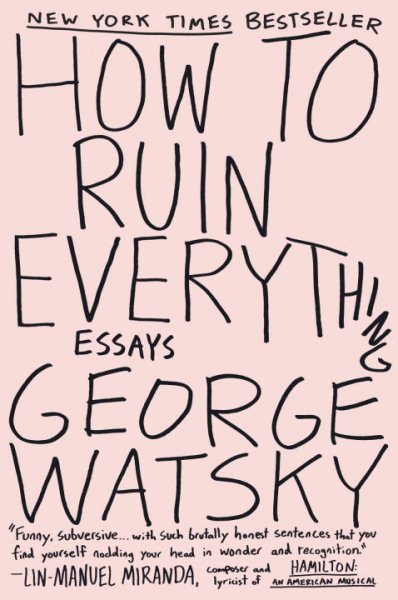 How to Ruin Everything: Essays cover